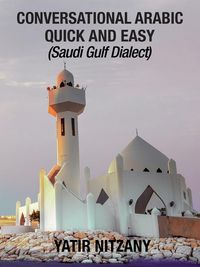 Produktbild: Conversational Arabic Quick and Easy: Saudi Gulf Dialect