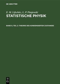 Produktbild: Statistische Physik, Teil 2: Theorie des Kondensierten Zustandes
