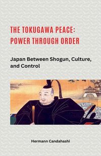 Produktbild: The Tokugawa Peace