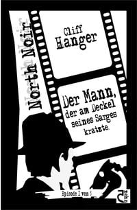 Produktbild: Der Mann, der am Deckel seines Sarges kratzte.