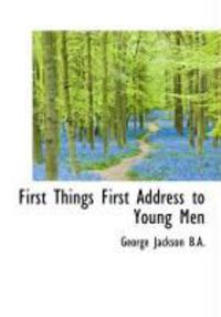 Produktbild: First Things First Address to Young Men