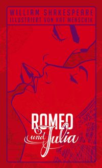 Bild vom Artikel William Shakespeare: Romeo und Julia vom Autor Kat Menschik