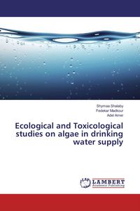 Produktbild: Ecological and Toxicological studies on algae in drinking water supply