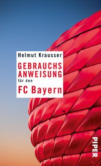 Produktbild: Gebrauchsanweisung f&uuml;r den FC Bayern