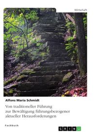 Produktbild: Von traditioneller F&uuml;hrung zur Bew&auml;ltigung f&uuml;hrungsbezogener aktueller Herausforderungen