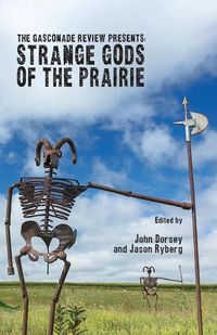 Produktbild: The Gasconade Review Presents: Strange Gods of the Prairie