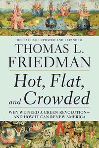 Bild vom Artikel Hot, Flat, and Crowded 2.0: Why We Need a Green Revolution--And How It Can Renew America vom Autor Thomas L. Friedman