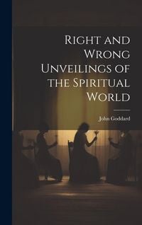 Produktbild: Right and Wrong Unveilings of the Spiritual World