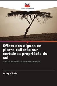Produktbild: Effets des digues en pierre calibr&eacute;e sur certaines propri&eacute;t&eacute;s du sol