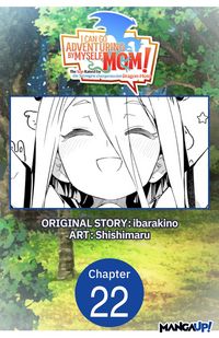 Produktbild: I Can Go Adventuring by Myself, Mom!: The Son Raised by the Strongest Overprotective Dragon-Mom #022