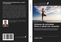 Produktbild: Sistema de actividad f&iacute;sica y salud con vocaci&oacute;n