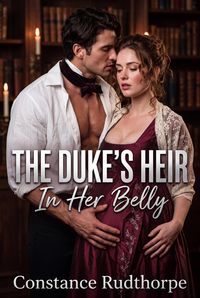 Produktbild: The Duke's Heir In Her Belly
