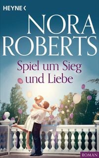 Bild vom Artikel Spiel um Sieg und Liebe vom Autor Nora Roberts