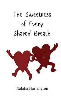 Produktbild: The Sweetness of Every Shared Breath