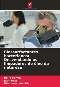 Produktbild: Biossurfactantes bacterianos: Desvendando os limpadores de &oacute;leo da natureza