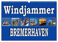 Produktbild: Windjammer - Bremerhaven (Wandkalender 2026 DIN A3 quer), CALVENDO Monatskalender