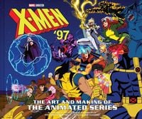 Produktbild: X-Men '97: The Art and Making of the Animated Series