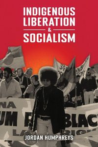 Produktbild: Indigenous Liberation & Socialism