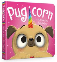 Produktbild: Rose, M: Magic Pet Shop: Pugicorn Board Book