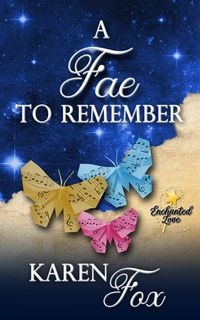 Produktbild: A Fae to Remember (Enchanted Love, #3)