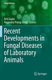 Produktbild: Recent Developments in Fungal Diseases of Laboratory Animals