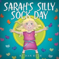Bild vom Artikel Sarah's Silly Sock Day vom Autor Daniel Roth