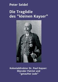 Produktbild: Die Trag&ouml;die des "kleinen Kayser"