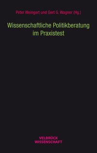 Produktbild: Wissenschaftliche Politikberatung im Praxistest