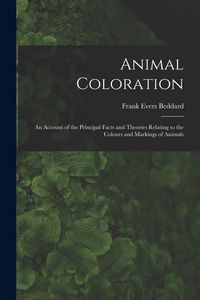 Produktbild: Animal Coloration: An Account of the Principal Facts and Theories Relating to the Colours and Markings of Animals