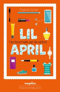Produktbild: Lil April - Eine Katastrophe jagt die n&auml;chste
