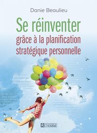 Produktbild: Se r&eacute;inventer gr&acirc;ce &agrave; la planification strat&eacute;gique personnelle