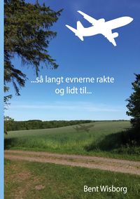 Produktbild: S&aring; langt evnerne rakte og lidt til