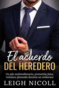 Produktbild: El acuerdo del heredero (La serie Rourke Empire of Vows spanish, #1)