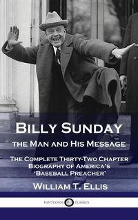 Produktbild: Billy Sunday, the Man and His Message