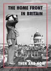 Produktbild: The Home Front in Britain Then and Now