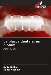 Produktbild: La placca dentale: un biofilm