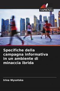 Produktbild: Specifiche della campagna informativa in un ambiente di minaccia ibrida