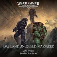 Produktbild: The Horus Heresy: Das Landungsfeld-Massaker