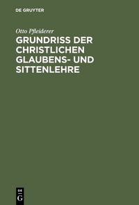 Produktbild: Grundri&szlig; der christlichen Glaubens- und Sittenlehre