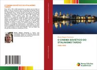 Produktbild: O Cinema Sovi&eacute;tico Do Stalinismo Tardio