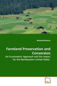 Produktbild: Brinkman, B: Farmland Preservation and Conversion