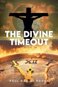 Bild vom Artikel The Divine Timeout vom Autor Paul Daniel Rodak