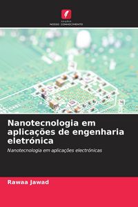 Produktbild: Nanotecnologia em aplica&ccedil;&otilde;es de engenharia eletr&oacute;nica