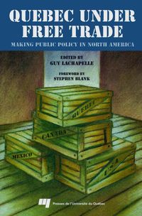 Produktbild: Quebec under Free Trade : Making Public Policy in North America