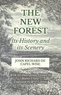 Produktbild: The New Forest - Its History and its Scenery