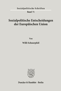 Bild vom Artikel Sozialpolitische Entscheidungen der Europäischen Union. vom Autor Willi Schnorpfeil