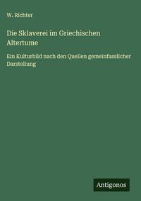 Produktbild: Die Sklaverei im Griechischen Altertume