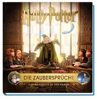 Bild vom Artikel Harry Potter: Die Zaubersprüche - Das Handbuch zu den Filmen vom Autor Jody Revenson