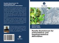 Produktbild: Randia Dumetorum f&uuml;r antioxidative und hepatoprotektive Aktivit&auml;ten