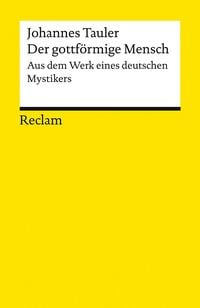 Produktbild: Der gottf&ouml;rmige Mensch. Aus dem Werk eines deutschen Mystikers